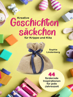 cover image of Kreative Geschichtensäckchen für Krippe und Kita